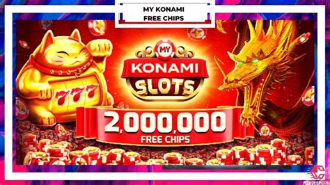 my KONAMI Slots Free Chips (August 2024) .